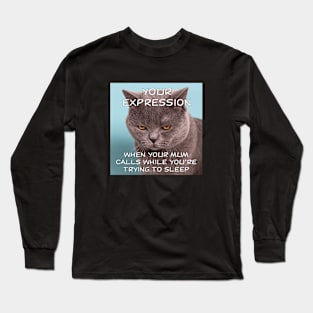 A cat meme Long Sleeve T-Shirt